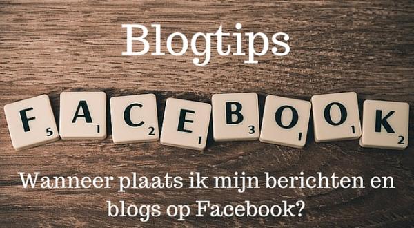 Blogtips: wanneer plaats je berichten op Facebook?
